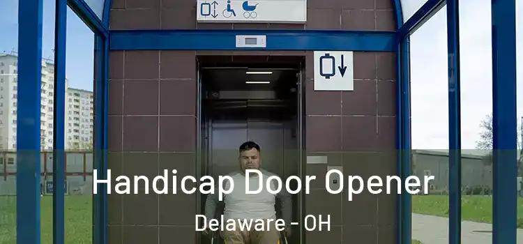 Handicap Door Opener Delaware - OH