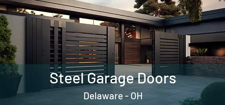  Steel Garage Doors Delaware - OH